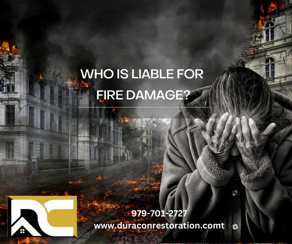 Who is Liable for Fire Damage: What Homeowners Need to Know